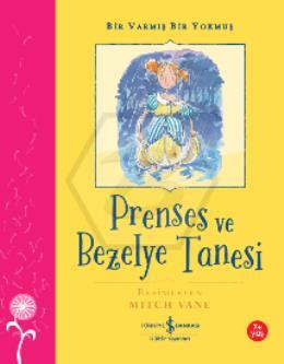 Prenses ve Bezelye Tanesi – Bir Varmış Bir Yokmuş