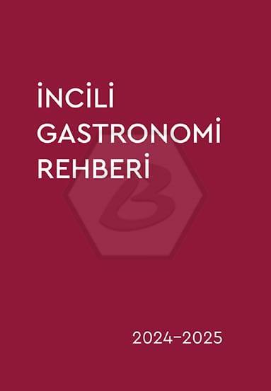 İncili Gastronomi Rehberi 2024-2025