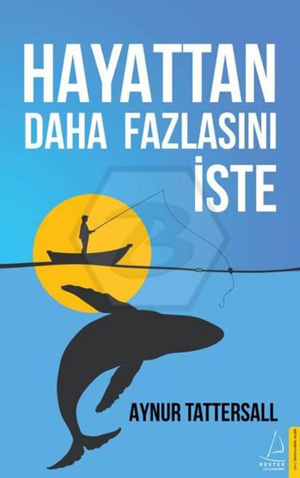 Hayattan Daha Fazlasını İste