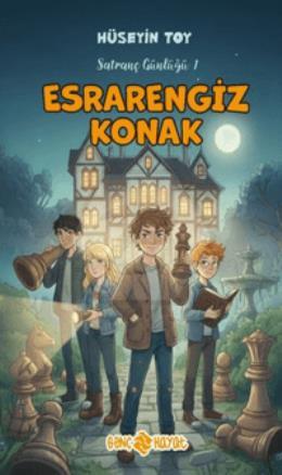 Esrarengiz Konak - Satranç Günlüğü 1