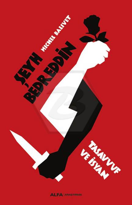 Şeyh Bedreddin Tasavvuf Ve İsyan