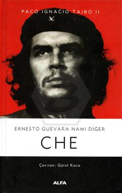 Ernesto Guevara Namı Diğer-CHE