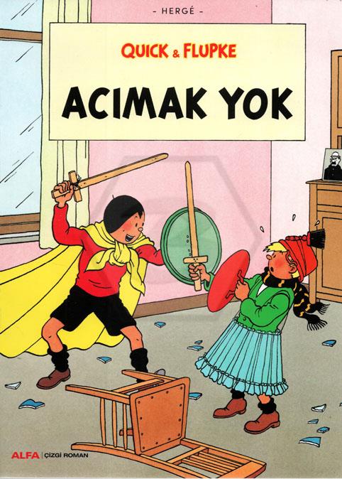 Acımak Yok - Quick ve Flupke