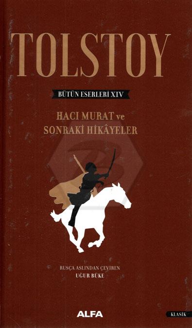 Tolstoy Bütün Eserleri - XIV (Ciltli)