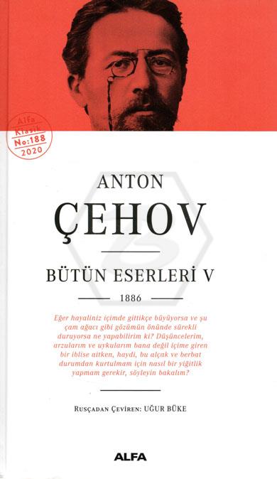 Anton Çehov Bütün Eserleri V(Ciltli)