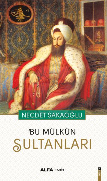 Bu Mülkün Sultanları