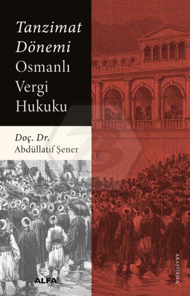 Tanzimat Dönemi Osmanlı Vergi Hukuku