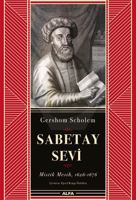 Sabetay Sevi ( Ciltli )Mistik Mesih, 1626-1676