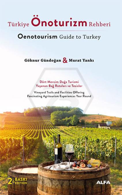 Türkiye Önoturizm Rehberi (Oenotourism Guide to Turkey)