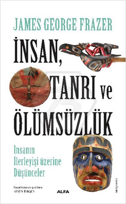 İnsan, Tanrı ve Ölümsüzlük