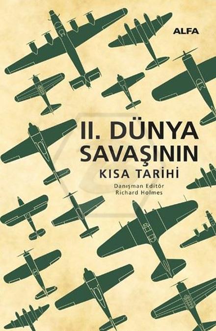 2. Dünya Savaşının Kısa Tarihi