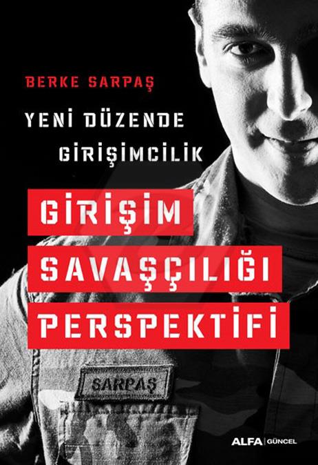 Yeni Düzende Girişimcilik - Girişim Savaşçılığı Perspektifi