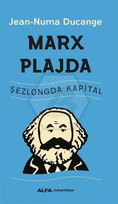 Marx Plajda Şezlongda Kapital