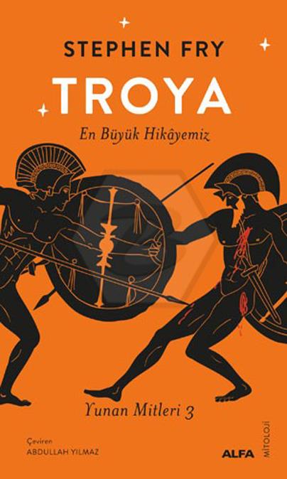 Troya En Büyük Hikâyemiz 