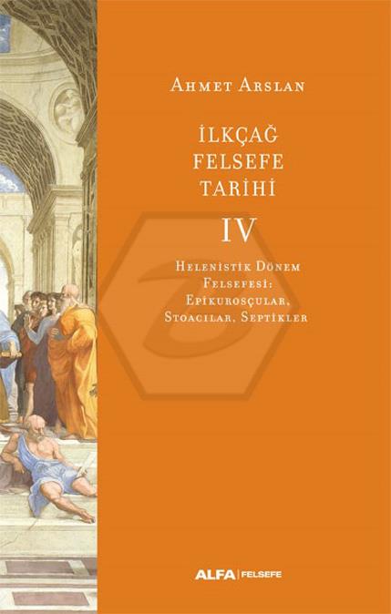 İlkçağ Felsefe Tarihi IV