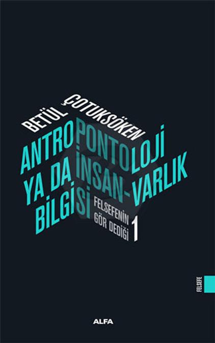 Antropontoloji  Ya Da İnsan Varlık Bilgisi