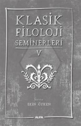 Klasik Filoloji Seminerleri 5
