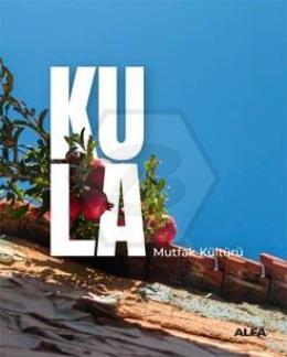 Kula - Mutfak Kültürü 