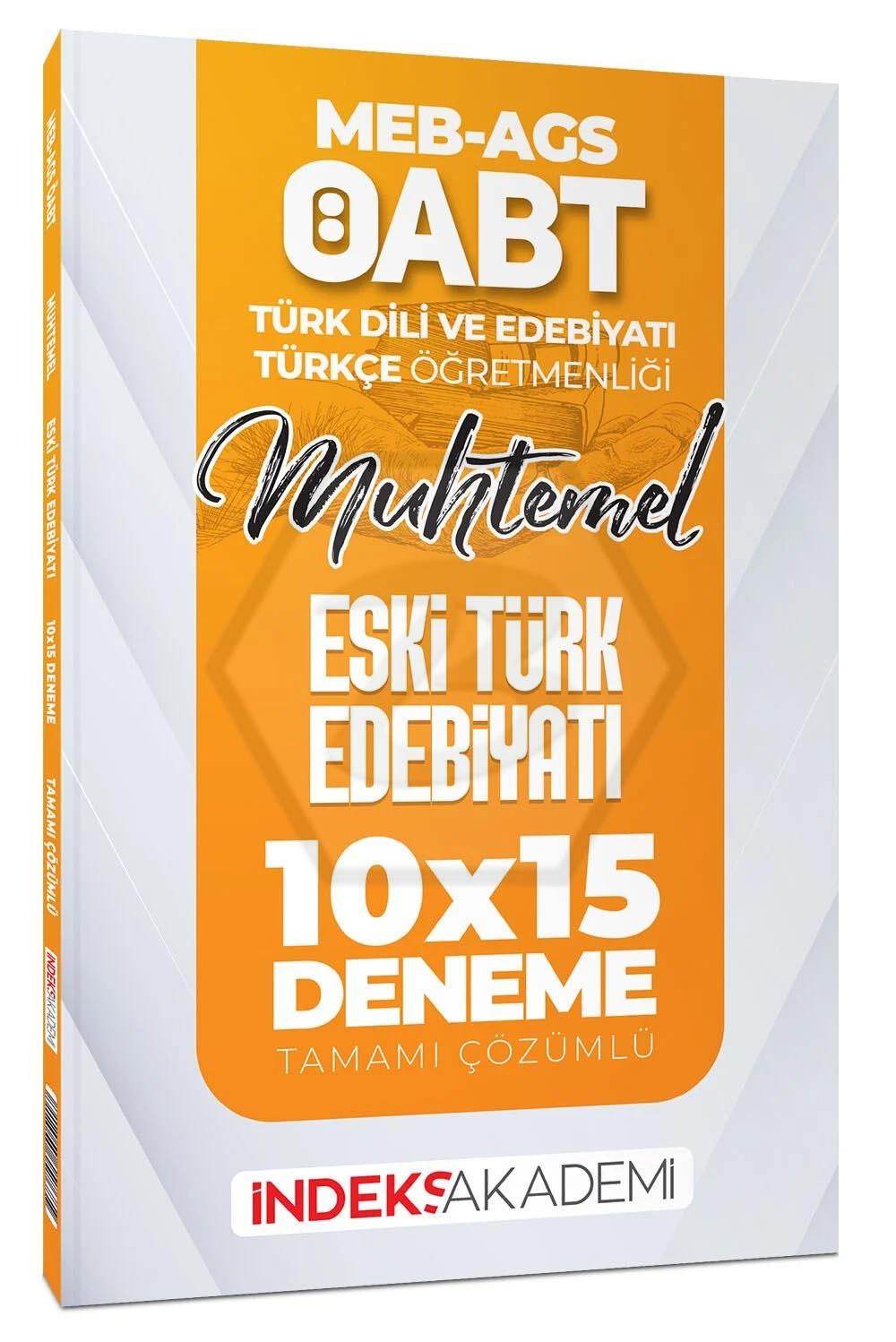2026 ÖABT MEB-AGS Muhtemel Türk Dili Edebiyatı-Türkçe Eski Türk Edebiyatı 10x15 Deneme Çözümlü