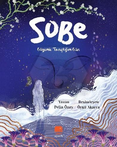 Sobe - Gölgemle Tanıştığım Gün