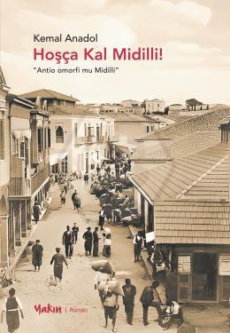 Hoşça Kal Midilli!