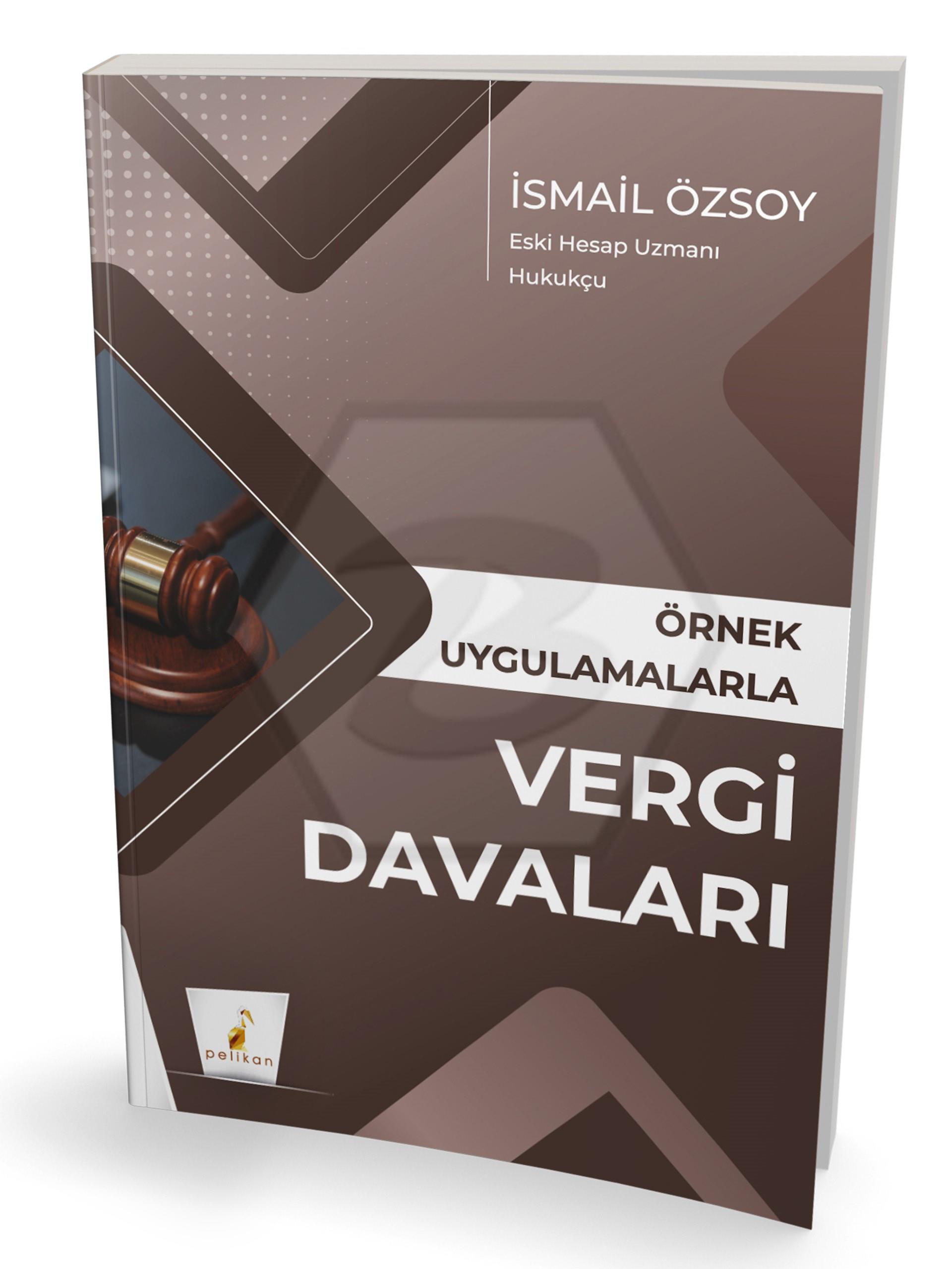 Örnek Uygulamalarla Vergi Davaları
