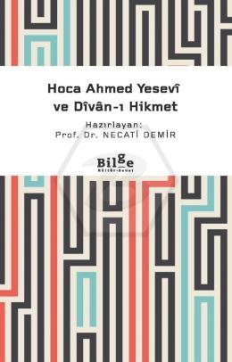 Hoca Ahmed Yesevi ve Divan-ı Hikmet -Sadeleştirilmiş-