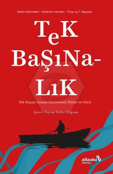 Tek Başınalık - Tek Başına Zaman Geçirmenin Bilimi Ve Gücü