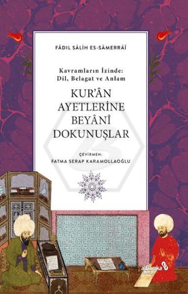 Kuran Ayetlerine Beyani Dokunuşlar