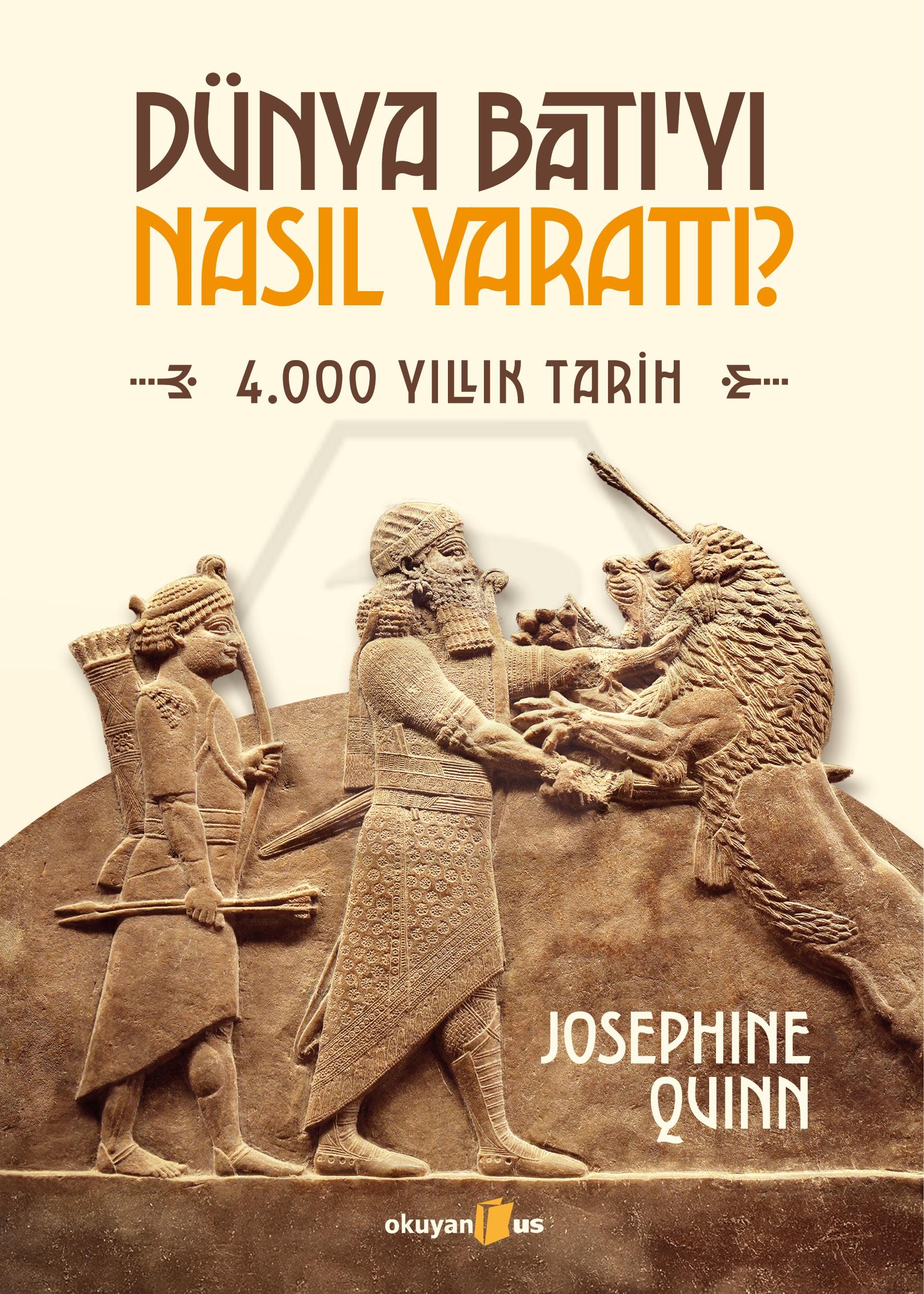 Dünya Batıyı Nasıl Yarattı?
