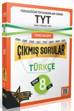 TYT Türkçe Son 8 Yıl Çıkmış Sorular (2018-2025)