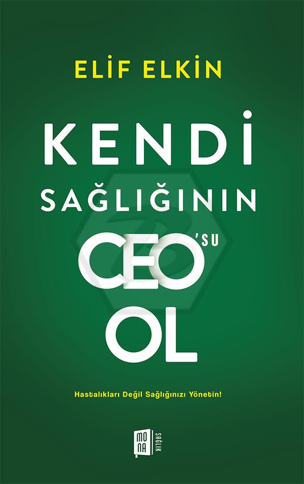 Kendi Sağlığının Ceosu Ol