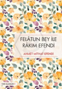 Felatun Bey İle Rakım Efendi