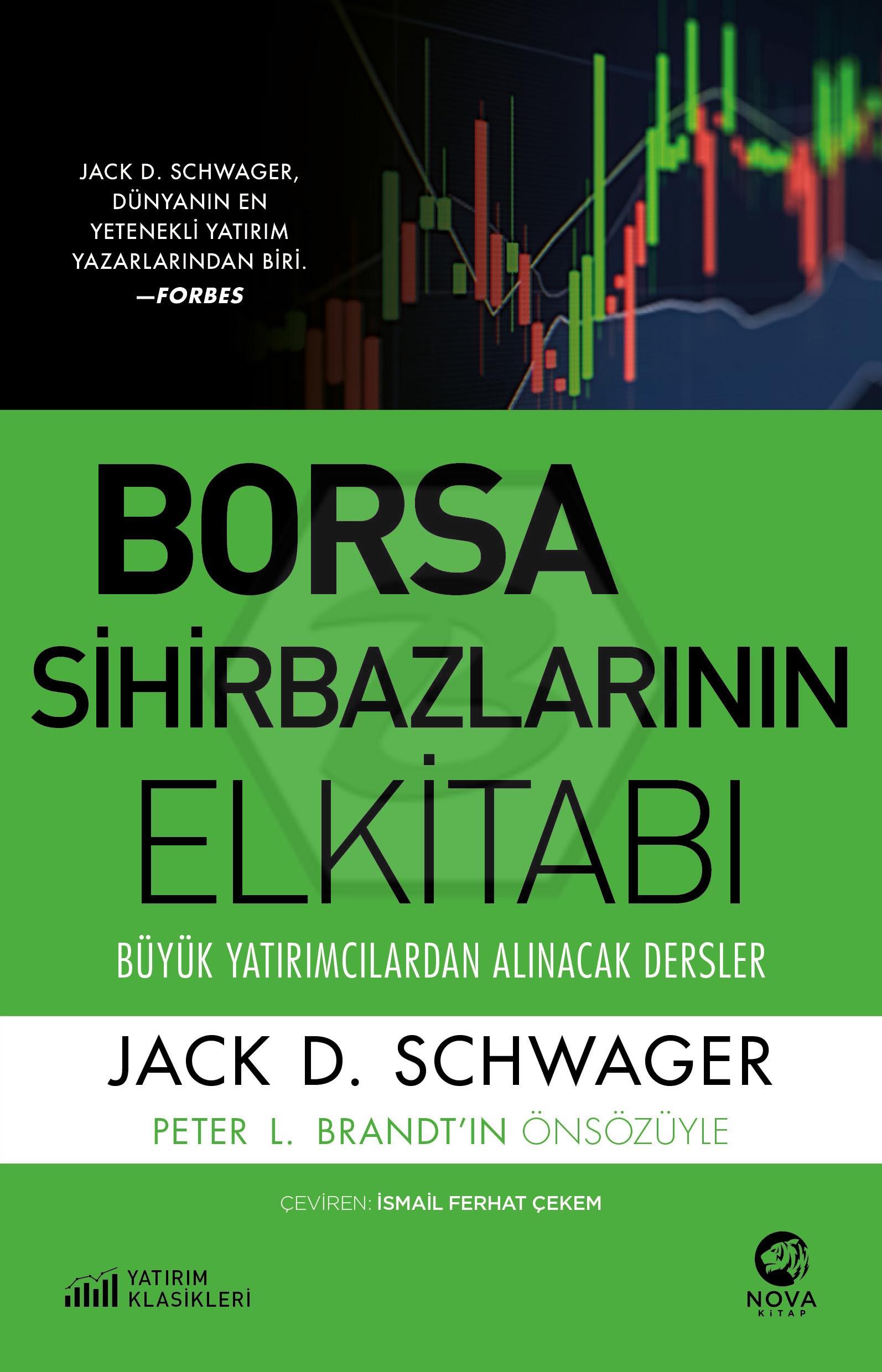 Borsa Sihirbazlarının Elkitabı: Büyük Yatırımcılardan Alınacak Dersler