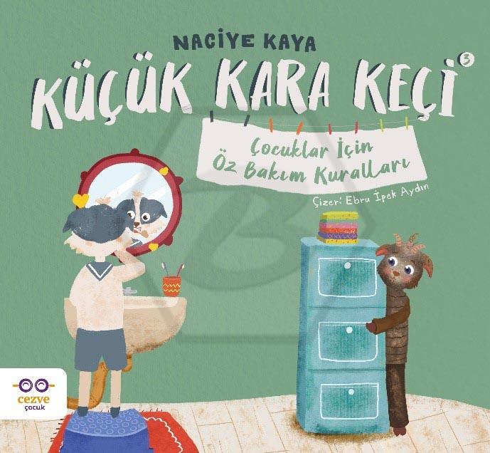 Küçük Kara Keçi 3 - Çocuklar İçin Öz Bakım Kuralları