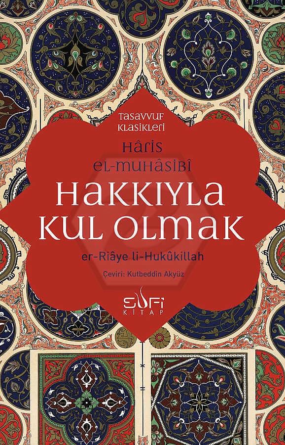 Hakkıyla Kul Olmak