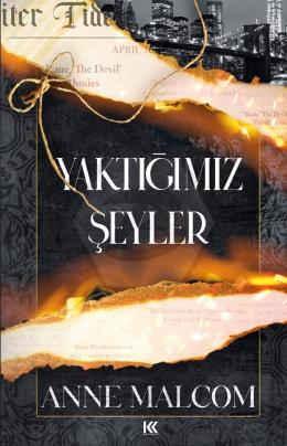 Yaktığımız Şeyler