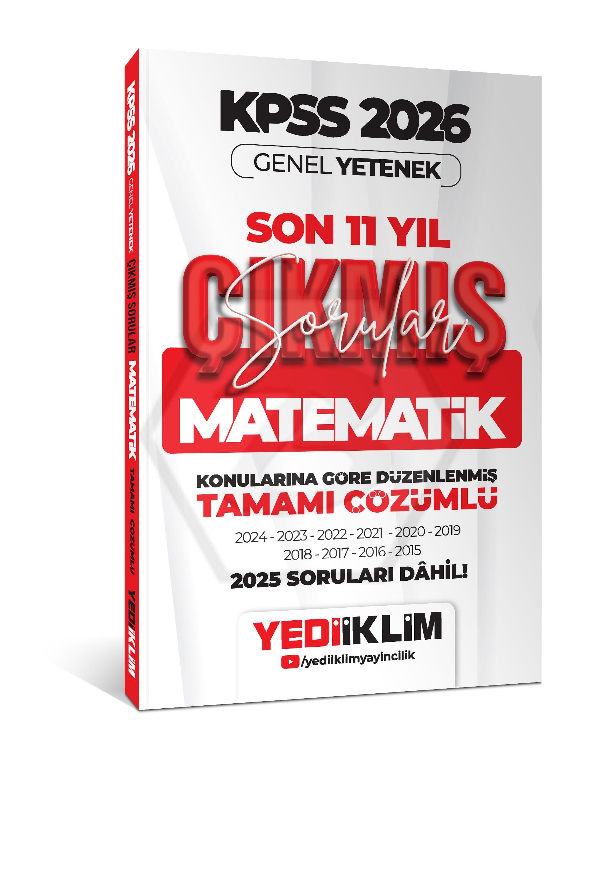 2026 KPSS Genel Yetenek Matematik Konularına Göre Tamamı Çözümlü Son 11 Yıl Çıkmış Sorular