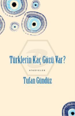 Türklerin Kaç Gözü Var?