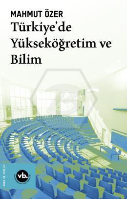 Türkiye’de Yükseköğretim ve Bilim 