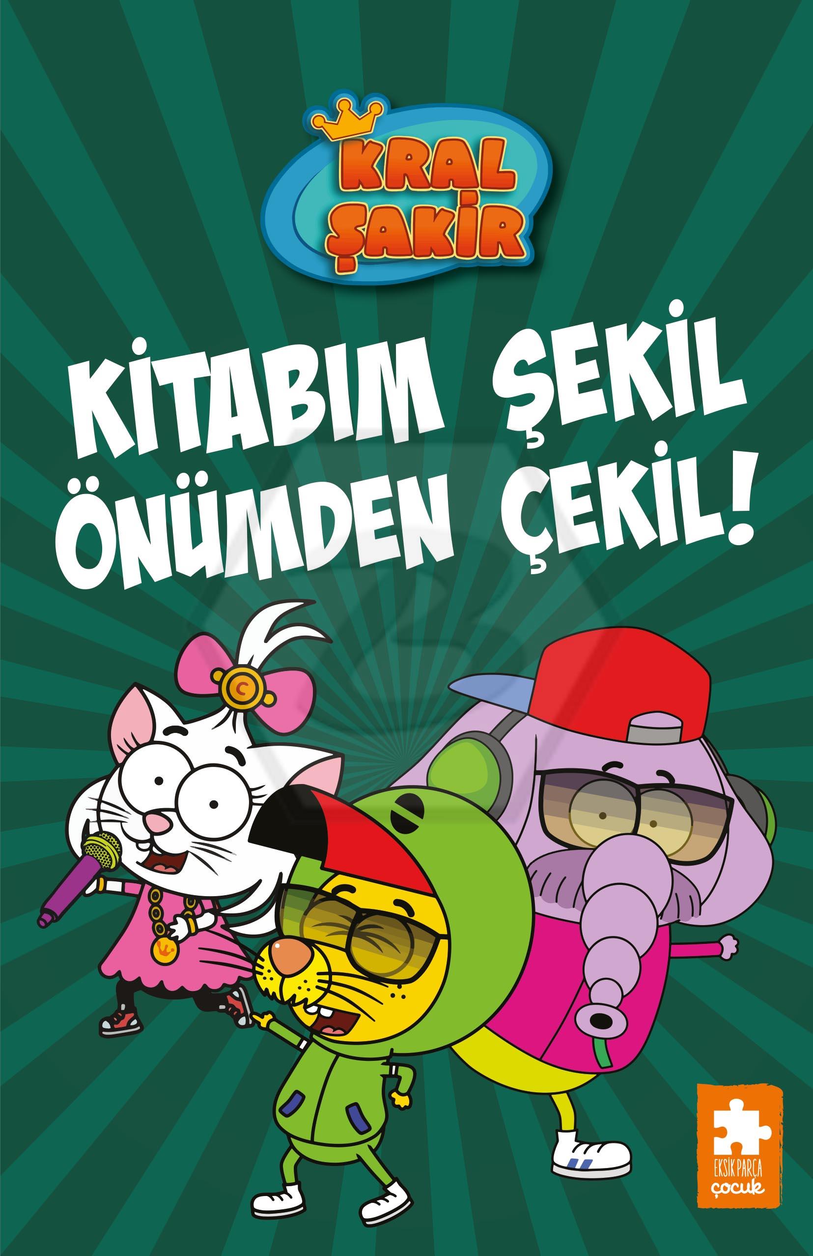 Kral Şakir 16 - Kitabım Şekil Önümden Çekil!