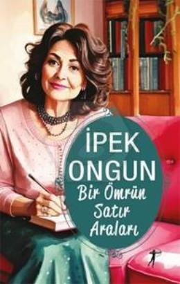 Bir Ömrün Satır Araları