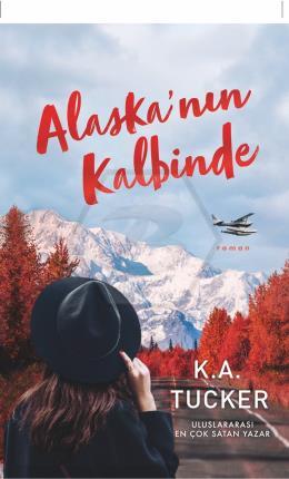 Alaska’nın Kalbinde