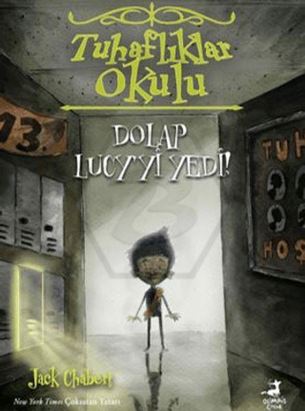 Tuhaflıklar Okulu #2 Dolap Lucy yi Yedi!