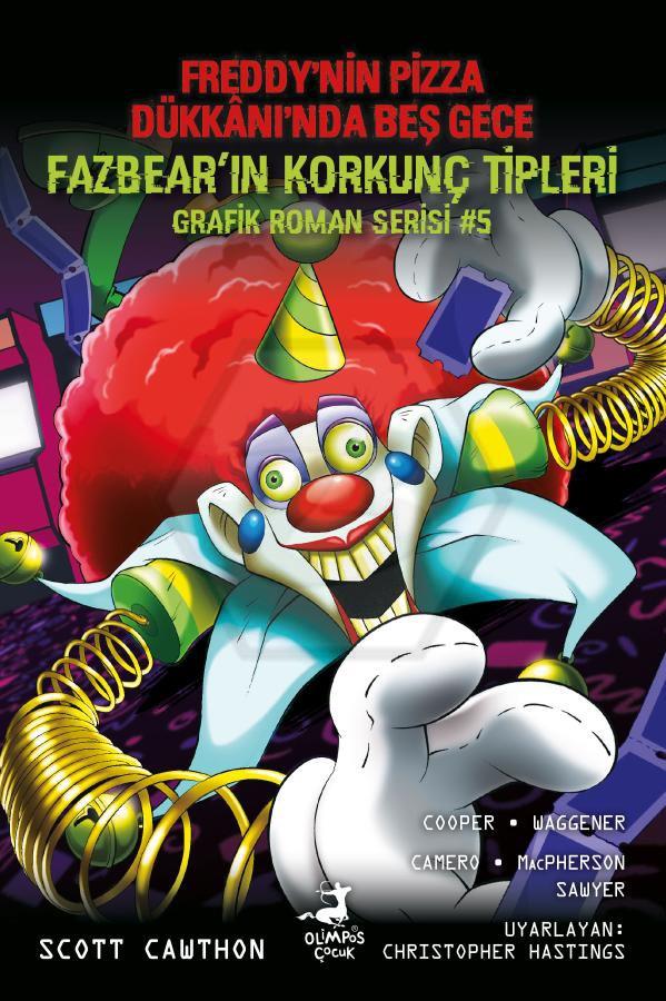 Fazbear`in Korkunç Tipleri Grafik Roman Serisi 5