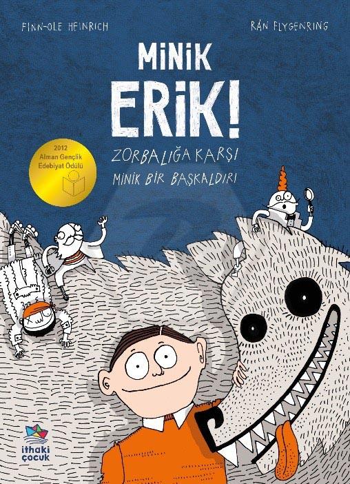 Minik Erik! - Zorbalığa Karşı Minik Bir Başkaldırı