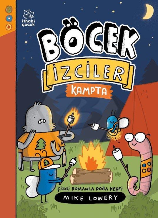 Böcek İzciler 2 - Böcek İzciler Kampta! Çizgi Romanla Doğa Keşfi