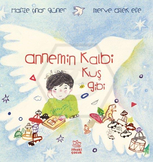 Annemin Kalbi Kuş Gibi