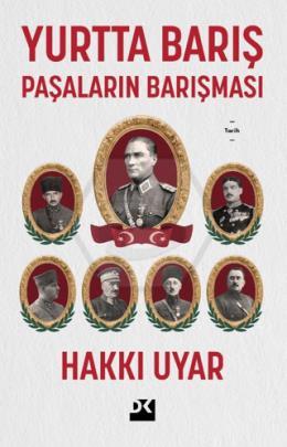 Yurtta Barış - Paşaların Barışması