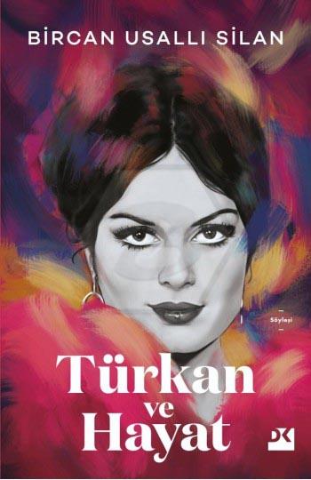 Türkan ve Hayat